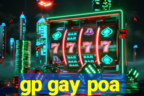 gp gay poa